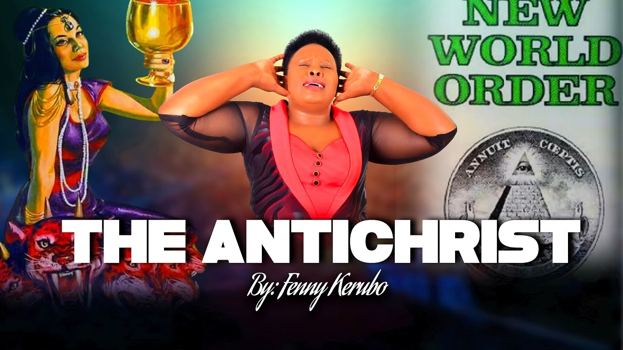 FENNY KERUBO - THE ANTICHRIST