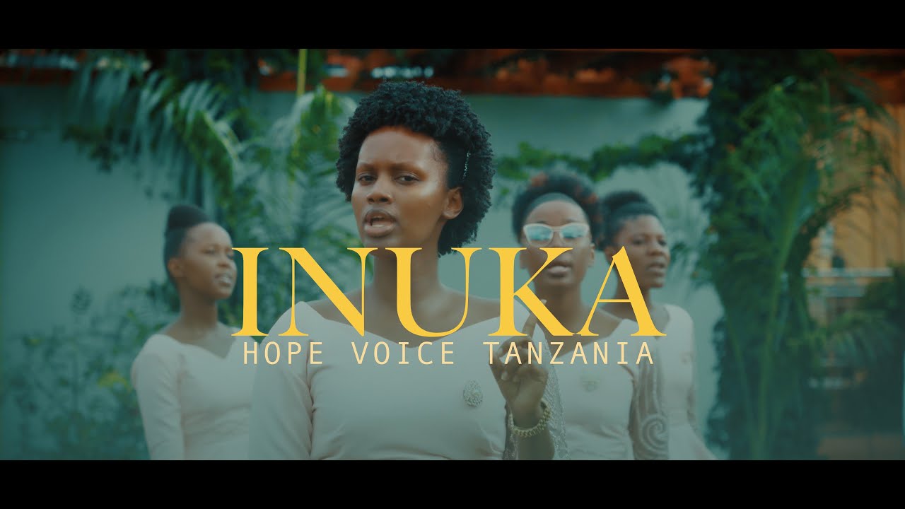 Hope Voice Tanzania - Inuka