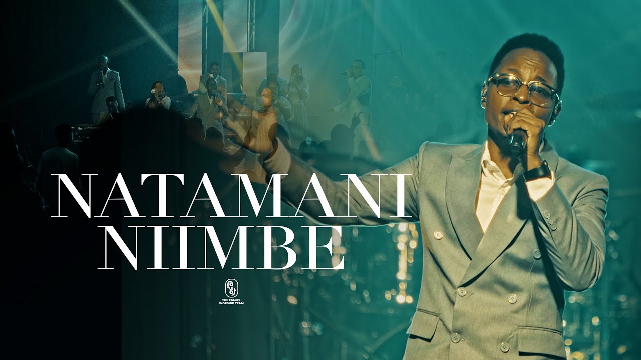 The Family Worship Team - Natamani Niimbe Wimbo