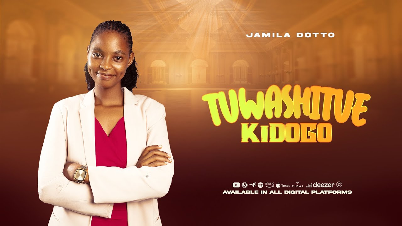 Jamila Dotto - Tuwashitue Kidogo