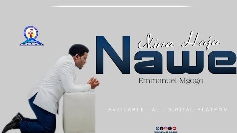 Emmanuel Mgogo - NINA HAJA NAWE