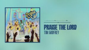 Tim Godfrey - Praise The Lord